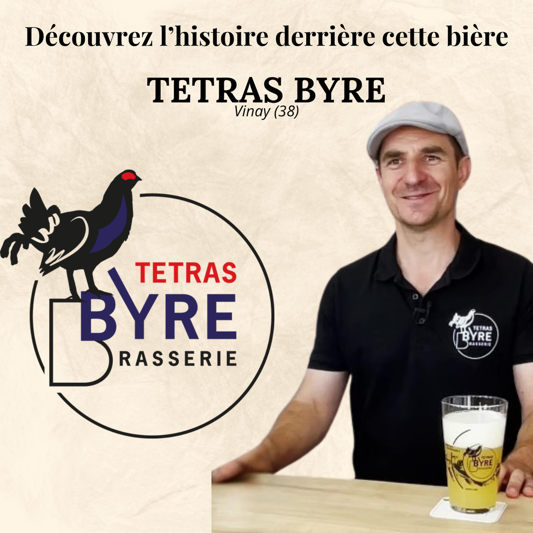 Affiche de la brasserie Tétras Byre avec la photo du brasseur et son logo