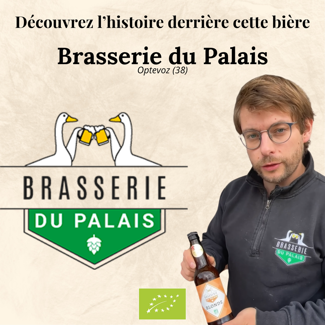 affiche qui présente la brasserie du Palais à optevoz avec la photo du brasseur, son logo et le logo bio